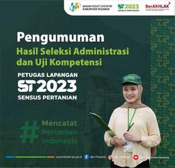 Pengumuman Hasil Seleksi Administrasi dan Uji kompetensi Calon Petugas ST2023 