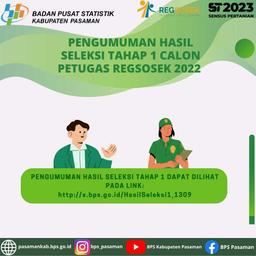 Pengumuman Hasil Seleksi Tahap 1 Calon Petugas Regsosek 2022